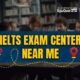 IELTS-Exam-Center-Near-Me